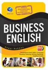 Business English: Menguasai Bahasa Inggris Bisnis Secara Cepat Politeknik Dan Akuntansi